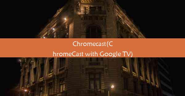 Chromecast(ChromeCast with Google TV)